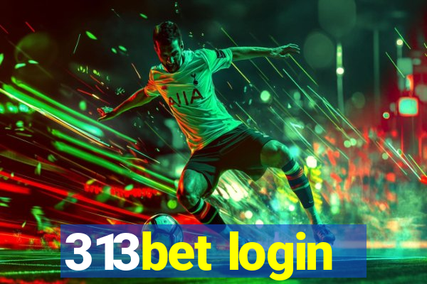 313bet login