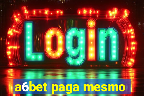 a6bet paga mesmo