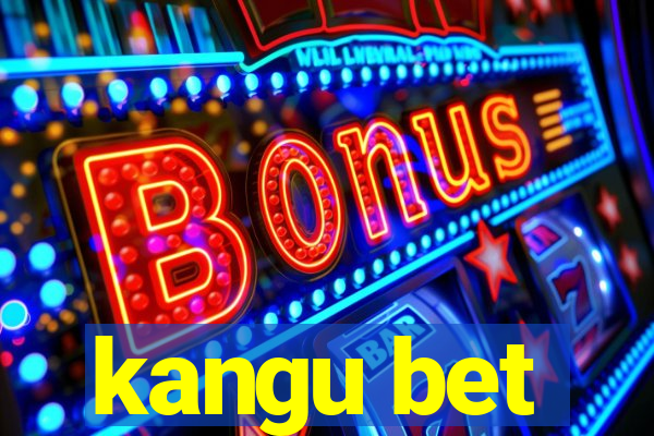 kangu bet