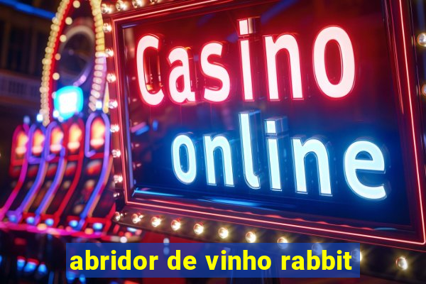 abridor de vinho rabbit