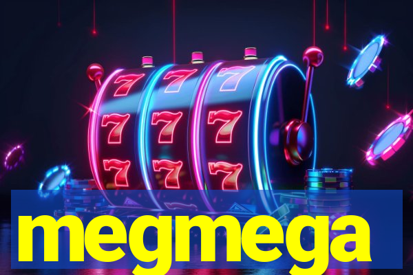 megmega