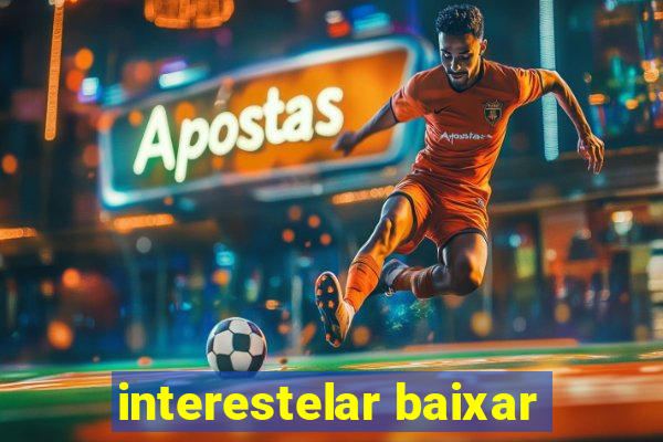 interestelar baixar