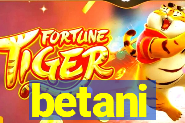 betani