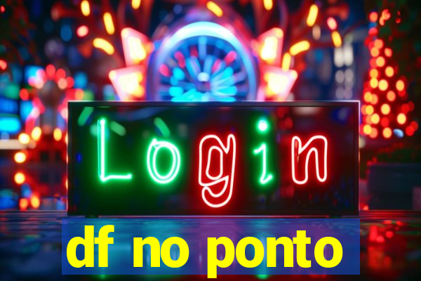 df no ponto
