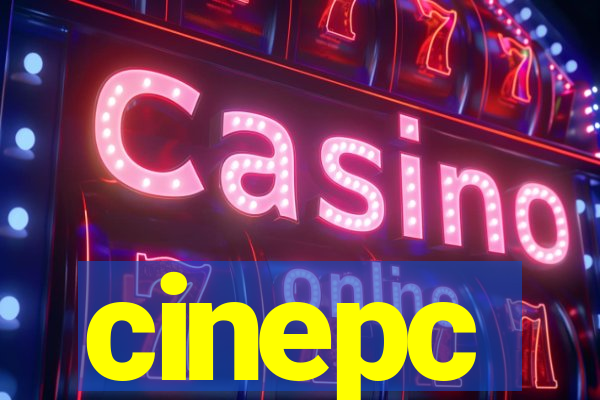 cinepc
