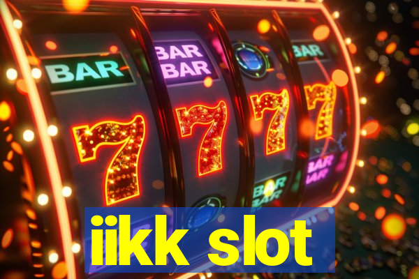 iikk slot