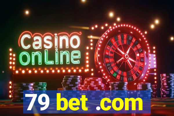 79 bet .com