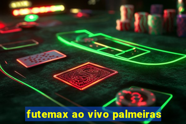 futemax ao vivo palmeiras