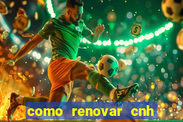 como renovar cnh na bahia
