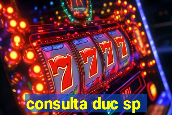 consulta duc sp