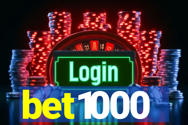 bet1000