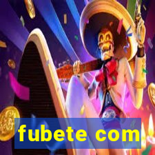 fubete com