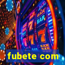 fubete com