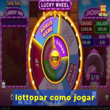 lottopar como jogar