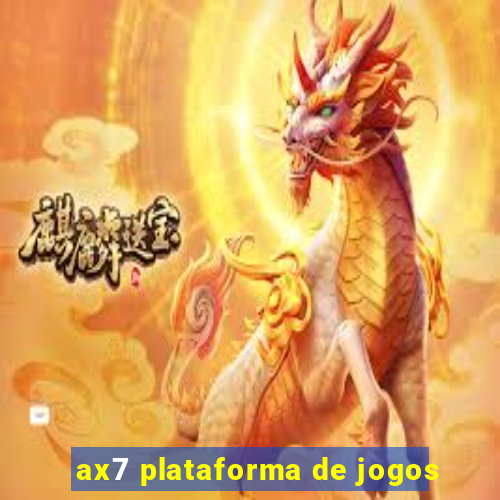 ax7 plataforma de jogos