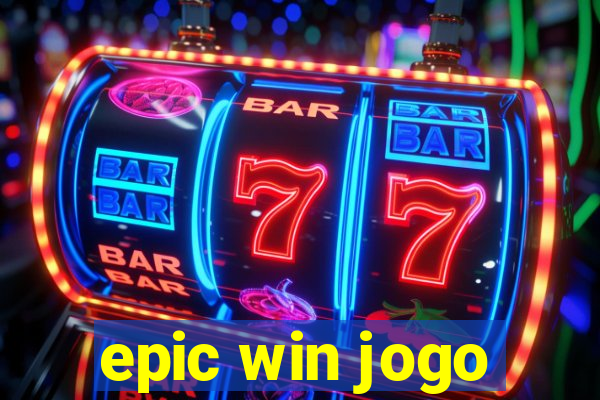 epic win jogo