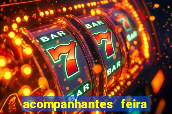 acompanhantes feira de santana