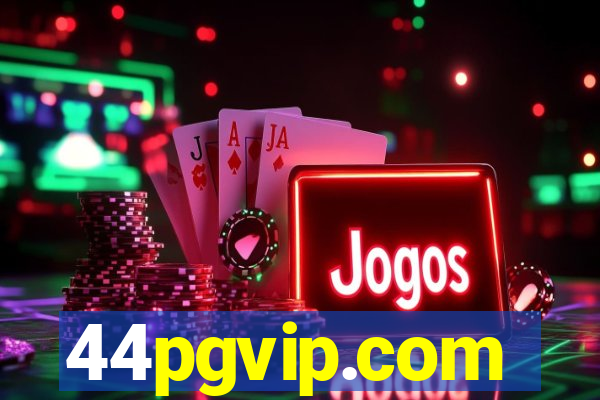 44pgvip.com