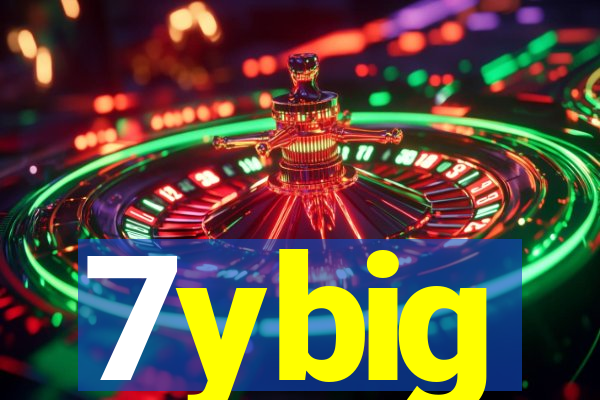 7ybig