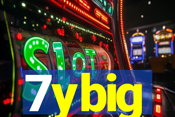 7ybig