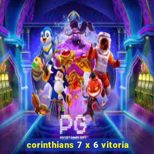 corinthians 7 x 6 vitoria