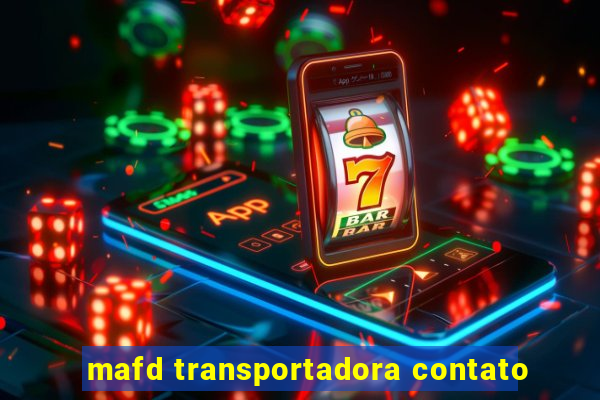 mafd transportadora contato