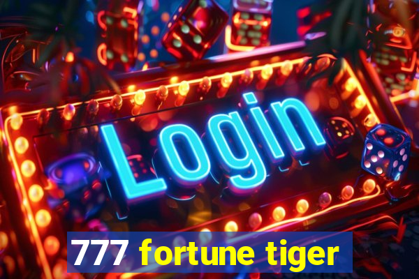 777 fortune tiger