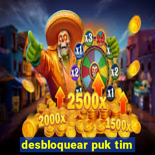 desbloquear puk tim