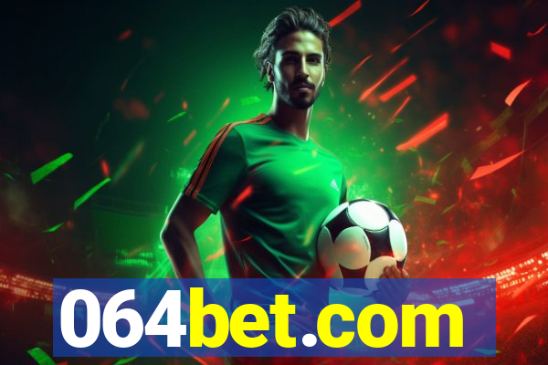 064bet.com