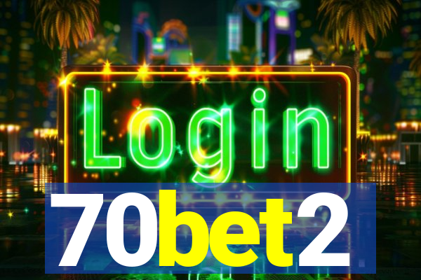 70bet2