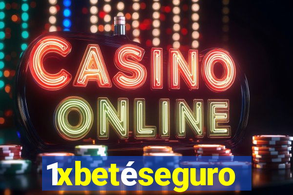 1xbetéseguro