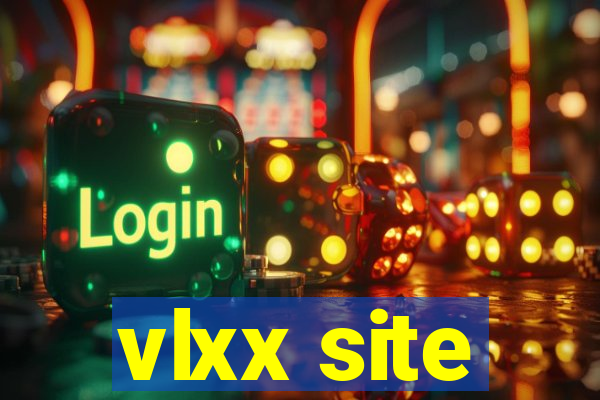 vlxx site