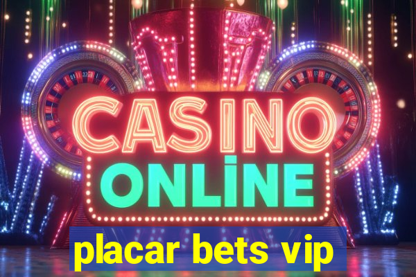 placar bets vip