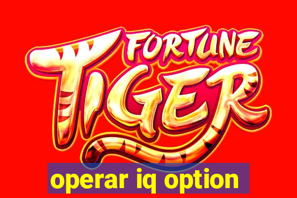 operar iq option