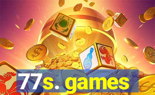 77s. games