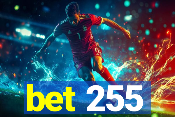 bet 255