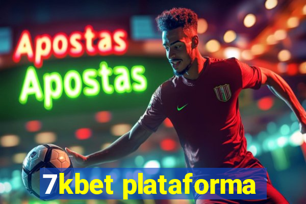 7kbet plataforma