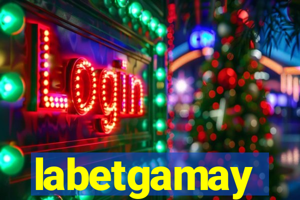 labetgamay