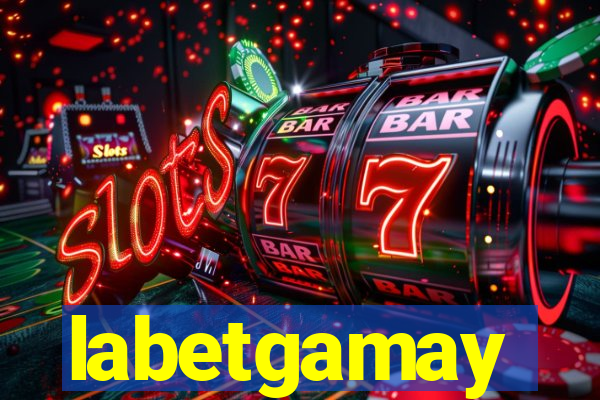labetgamay