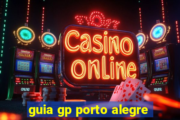 guia gp porto alegre