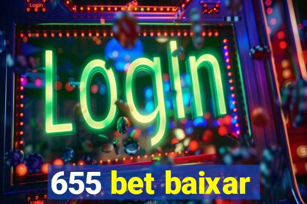 655 bet baixar