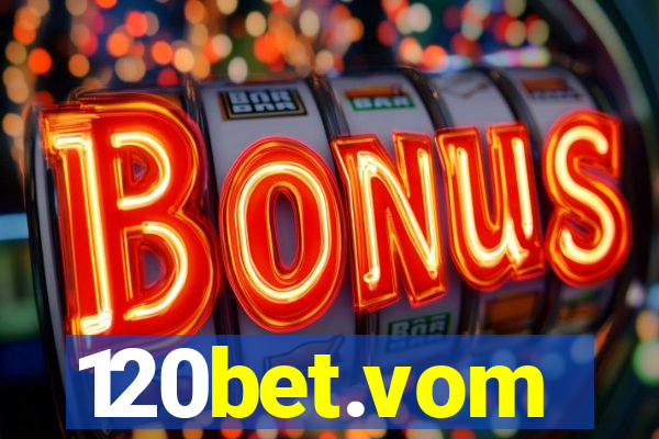 120bet.vom