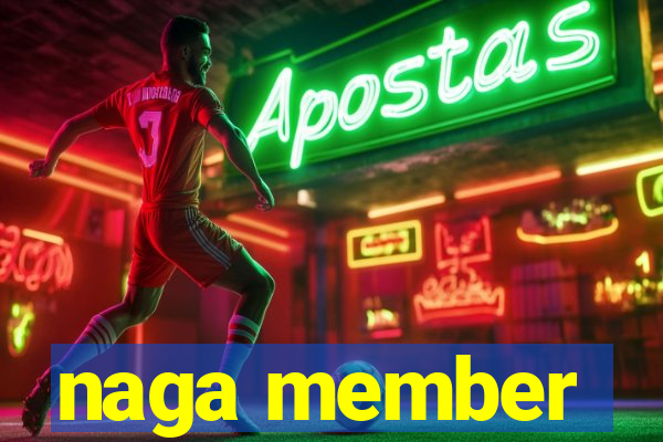 naga member