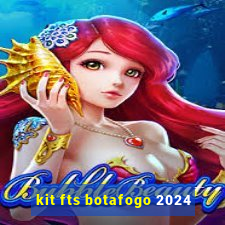 kit fts botafogo 2024