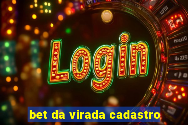 bet da virada cadastro