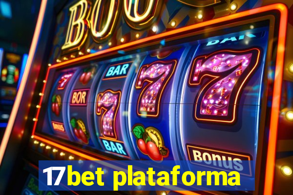 17bet plataforma
