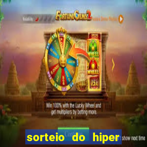 sorteio do hiper cap de hoje ao vivo