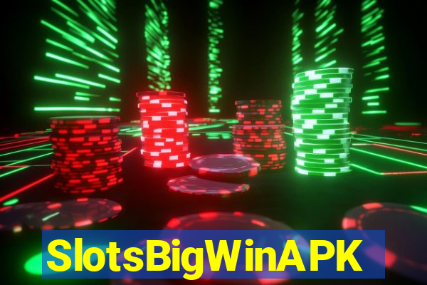 SlotsBigWinAPK