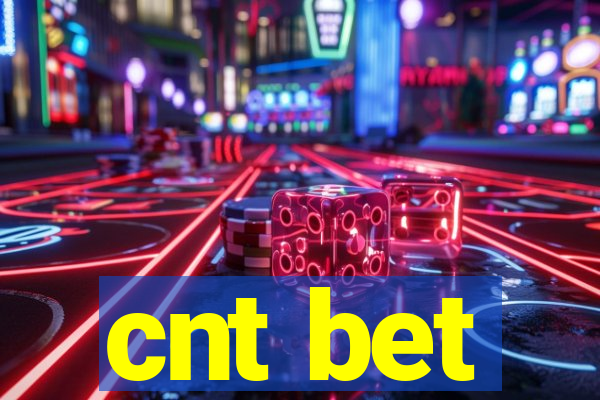 cnt bet