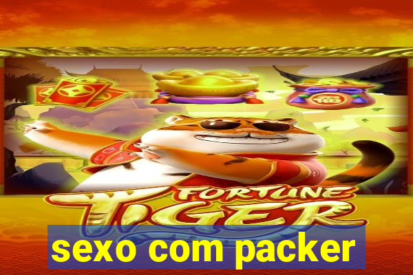 sexo com packer